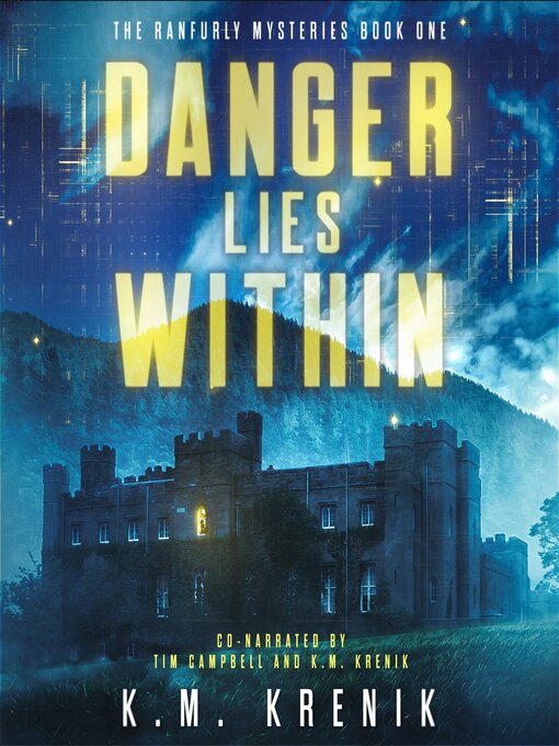 Title details for Danger Lies Within by K.M. Krenik - Wait list